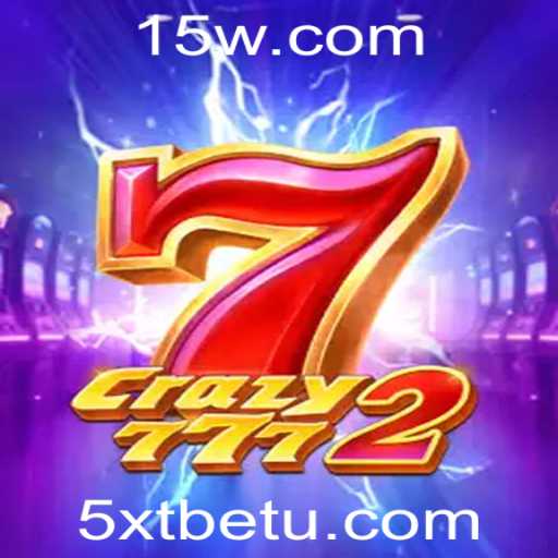 Explorando o Mundo de Crazy7772: A Nova Sensação do 5XTbet