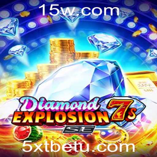 Explorando o Jogo DiamondExplosion7sSE e as Emoções do 5XTbet