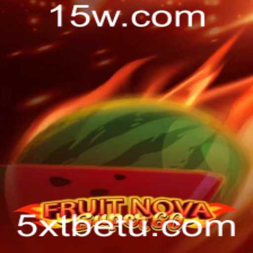 Descubra o Emocionante Mundo de FruitNovaSuper60 com 5XTbet